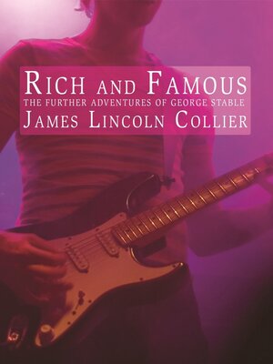 cover image of Rich and Famous: the Further Adventures of George Stable